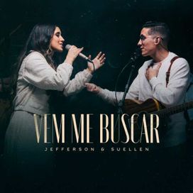 Vem Me Buscar (Ao Vivo) - 2021 • Single/EP