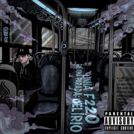 Linha F220 Proxima Parada: Delirio (Part. II) - 2023 • Single/EP