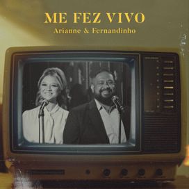 Me Fez Vivo (part. Fernandinho) - 2020 • Single/EP