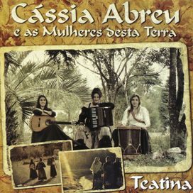 E As Mulheres Desta Terra -Teatina - 2015 • Álbum