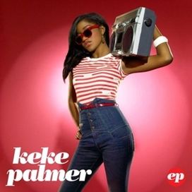 Keke Palmer - 2007 • Sencillo/EP