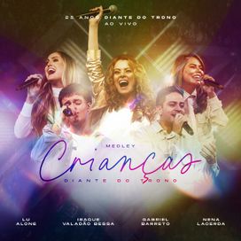 Medley Crianças Diante do Trono (part. Gabriel Barreto, Isaque Valadão Bessa, Lu Alone e Nena Lacerda) (Ao Vivo) - 2023 • Sencillo/EP