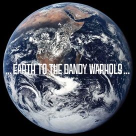...Earth to the Dandy Warhols - 2008 • Álbum