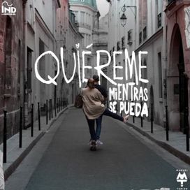 Quiéreme Mientras Se Pueda - 2020 • Sencillo/EP