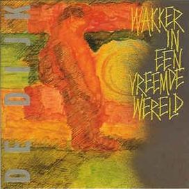 Wakker In Een Vreemde Wereld - 1987 • Álbum
