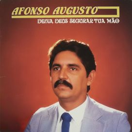 Deixa Deus Segurar Tua Mão - 1984 • Álbum