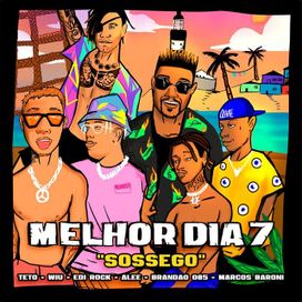 Melhor Dia 7 - Sossego - 2022 • Single/EP