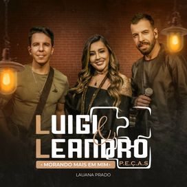 Morando Mais Em Mim (part. Luigi e Leandro) - 2022 • Single/EP