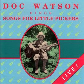 Doc Watson Sings Songs For Little Pickers - 1990 • Álbum