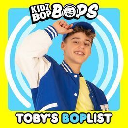 Toby's BOPlist (KIDZ BOP Bops) - 2023 • Coletânea