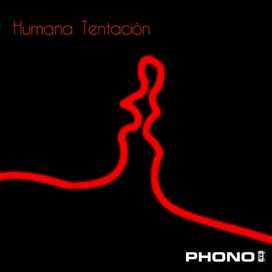 Humana Tentación - 2008 • Álbum