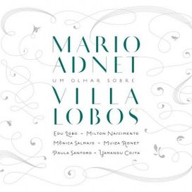 Um Olhar Sobre Villa Lobos - 2012 • Álbum
