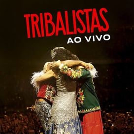 Tribalistas Ao Vivo - Tribalistas