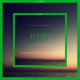 Julho: Todo Dia um Cântico Novo - 2024 • Single/EP