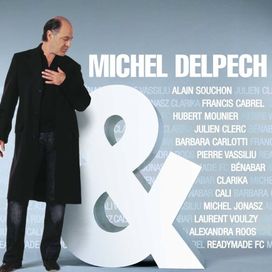 Michel Delpech &amp;...  - 2006 • Álbum