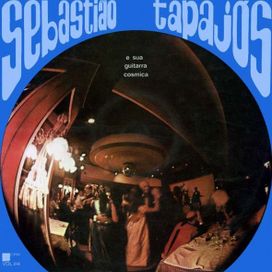 Sebastião Tapajós e Sua Guitarra Cósmica - 1969 • Álbum