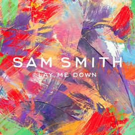 Lay Me Down (Remixes) - 2015 • Single/EP