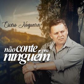 Não Conte Pra Ninguém  - 2024 • Single/EP