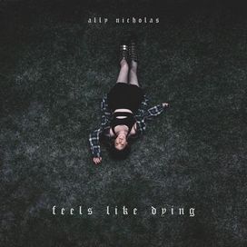 Feels Like Dying - 2020 • Single/EP