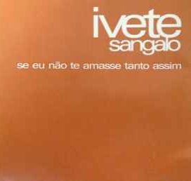 Se Eu Não Te Amasse Tanto Assim (2000) - 2000 • Single/EP