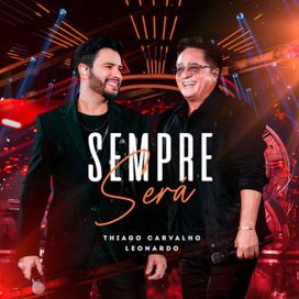Sempre Será (part. Thiago Carvalho) - 2023 • Single/EP