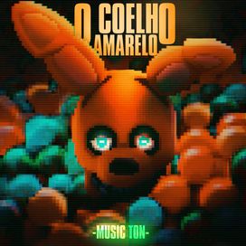 O Coelho Amarelo (William Afton) - 2023 • Single/EP