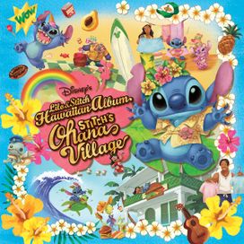 Lilo and Stitch's Hawaiian Album: Stitch's Ohana Village - 2008 • Recopilación