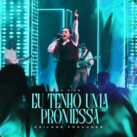Eu Tenho Uma Promessa (Ao Vivo) - 2025 • Single/EP