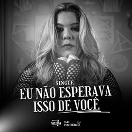 Eu Não Esperava Isso de Você - 2023 • Sencillo/EP