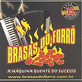 Brasas Do Forró - 15 Anos - Ao Vivo - 2004 • Álbum