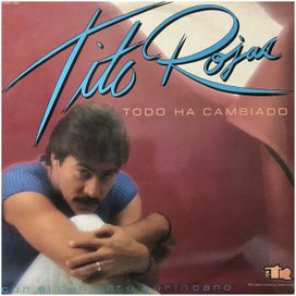 Todo Ha Cambiado - 1984 • Álbum