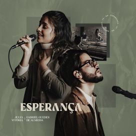 Esperança (Ao Vivo) (part. Gabriel Guedes) - 2020 • Single/EP