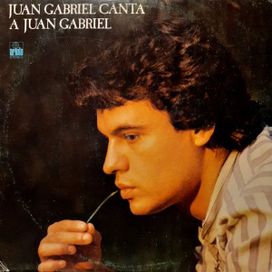 Juan Gabriel Canta a Juan Gabriel - 1978 • Álbum