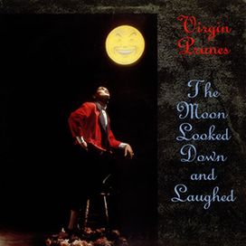 The Moon Looked Down And Laughed - 1986 • Álbum