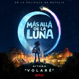 Volaré (De La Película de Netflix "Más Allá De La Luna") - 2020 • Single/EP