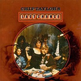 Chip Taylor's Last Chance - 1973 • Álbum