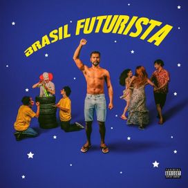 Brasil Futurista - 2021 • Álbum