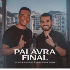 Palavra Final (part. Filipe Bittencourt e Ministério Atitude) - 2021 • Single/EP
