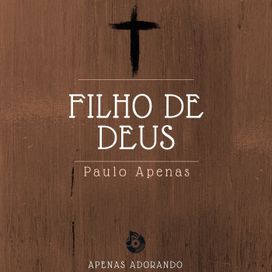 Filho de Deus - 2017 • Álbum