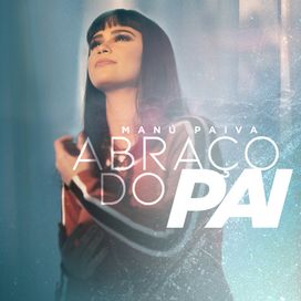 Abraço do Pai - 2020 • Single/EP