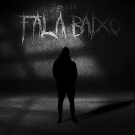 Fala Baixo - 2024 • Single/EP