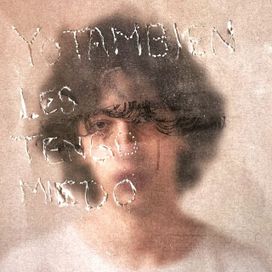 yo también les tengo miedo - 2025 • Álbum