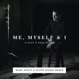 Me, Myself &amp; I (Marc Stout &amp; Scott Svejda Remix) - 2016 • Sencillo/EP