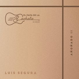 El Papá De La Bachata, Su Legado - Añoñado 2 - 2020 • Álbum