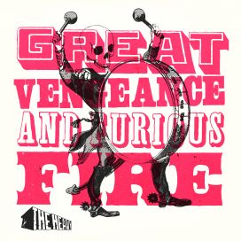 Great Vengeance And Furious Fire - 2007 • Álbum
