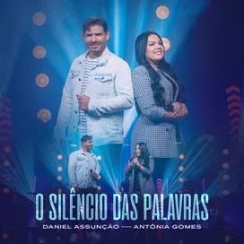 O Silêncio Das Palavras (part. Daniel Assunção) - 2023 • Single/EP