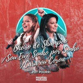 Pot Pourri:Cheiro de Shampoo/Sou eu (Entre Ela e eu)/Sonho Por Sonho/Cara ou Coroa - 2019 • Single/EP