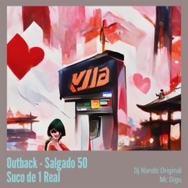 Outback - Salgado 50 Suco de 1 Real (Ao Vivo) - 2023 • Sencillo/EP