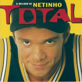 Total - O Melhor de Netinho - 1997 • Coletânea