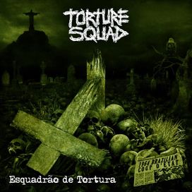 Esquadrão de Tortura - 2013 • Álbum